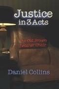 Cover: Justice in 3 Acts - Daniel Collins