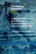 Abbildung von: Legal-Lay Discourse and Procedural Justice in Family and County Courts - Cambridge University Press