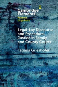 Abbildung von: Legal-Lay Discourse and Procedural Justice in Family and County Courts - Cambridge University Press