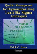 Cover: Quality Management for Organizations Using Lean Six Sigma Techniques - CRC Press
