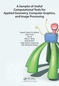 Cover: A Sampler of Useful Computational Tools for Applied Geometry, Computer Graphics, and Image Processing - CRC Press
