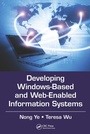 Cover: Developing Windows-Based and Web-Enabled Information Systems - CRC Press