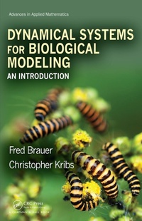 Enlarge image Cover: Dynamical Systems for Biological Modeling - Chapman and Hall