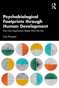 Enlarge image Cover: Psychobiological Footprints through Human Development - Routledge