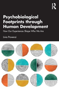 Enlarge image Cover: Psychobiological Footprints through Human Development - Routledge