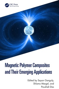 Enlarge image Cover: Magnetic Polymer Composites and Their Emerging Applications - CRC Press