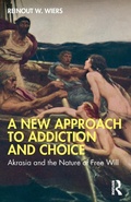 Bild: A New Approach to Addiction and Choice - Routledge