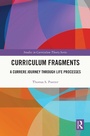 Cover: Curriculum Fragments - Routledge