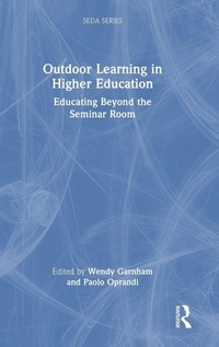Enlarge image Cover: Outdoor Learning in Higher Education - Routledge