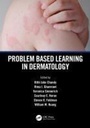 Cover: Problem Based Learning in Dermatology - CRC Press