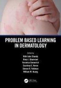 Enlarge image Cover: Problem Based Learning in Dermatology - CRC Press