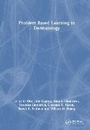 Cover: Problem Based Learning in Dermatology - CRC Press
