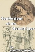 Cover: Confessions of an Honest Liar - Lulu.com