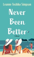 Cover: Never Been Better - Thorndike Press Large Print
