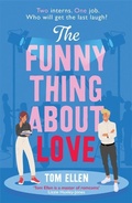 Cover: The Funny Thing About Love - Hot Key Books