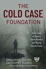 Cover: The Cold Case Foundation - Globe Pequot Press