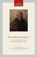 Cover: The Other Presidency - American Philosophical Society Press