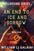 Cover: An End to Ice and Sorrow (Hellbound, #4) - Evolved Publishing LLC