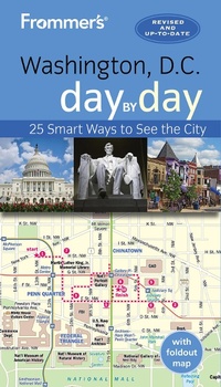 Abbildung von: Frommer's Washington D.C. day by day - FrommerMedia