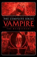 Cover: Vampire: The Masquerade - The Complete Series - Simon + Schuster LLC