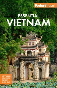 Abbildung von: Fodor's Essential Vietnam - Fodor's Travel Publications Inc.,U.S.