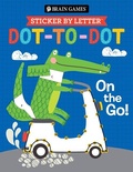 Cover: Brain Games - Sticker by Letter - Dot-To-Dot: On the Go! - Publications International, Ltd.