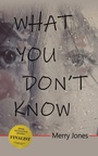 Cover: What You Don't Know - iUniverse