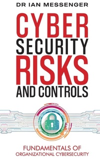 Abbildung von: Cybersecurity Risks and Controls - Sherman Press
