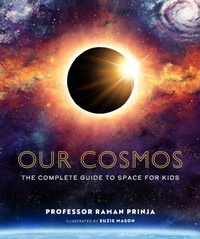 Enlarge image Cover: Our Cosmos - Welbeck Children's Books