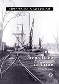 Cover: Steps Back in Time - Faversham Society