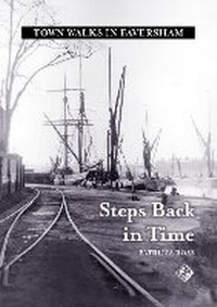 Enlarge image Cover: Steps Back in Time - Faversham Society