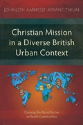 Cover: Christian Mission in a Diverse British Urban Context - Langham Monographs