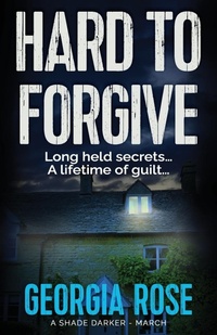 Enlarge image Cover: Hard to Forgive - Three Shires Publishing
