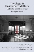 Cover: Theology in Health Care Matters - ATF Press