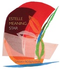 Cover: Estelle Meaning Star - Chax Press