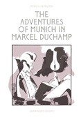 Cover: The Adventures of Munich in Marcel Duchamp - Uncivilized Books
