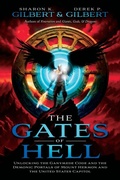 Cover: The Gates of Hell; Unlocking the Ganymede Code and the Demonic Portals of Mount Hermon and the United States Capitol - Defender Publishing LLC