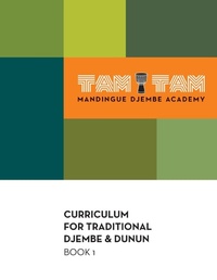 Abbildung von: Tam Tam Mandingue Djembe Academy Curriculum Book 1 - Holy Goat Percussion