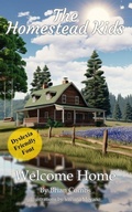 Cover: Welcome Home (OpenDyslexic Font) - ETX Homeschool Publishing, LLC