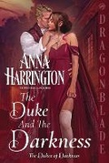 Cover: The Duke and the Darkness - Dragonblade Publishing, Inc.