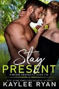 Cover: Stay Present - Kaylee Ryan
