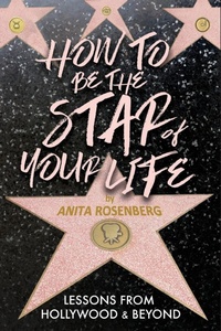 Abbildung von: How To Be The Star Of Your Life - Heliotrope Books LLC