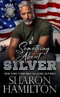 Cover: Something About Silver - Frog Haven Press