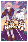 Cover: I'm Quitting Heroing, Vol. 6 - Yen Press