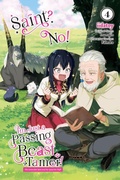 Cover: Saint? No! I'm Just a Passing Beast Tamer!, Vol. 4 - Yen Press