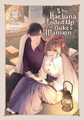 Cover: Why Raeliana Ended Up at the Duke's Mansion, Vol. 7 - Yen Press