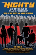 Cover: Mighty: An Anthology Of Disabled Superheroes - Renaissance Press