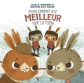 Cover: Mon Enfant Est Meilleur Que Le Tien ! - Quebec Amerique