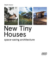 Abbildung von: New Tiny Houses - Braun Publishing