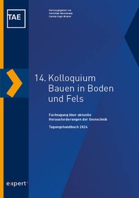 Abbildung von: 14. Kolloquium Bauen in Boden und Fels - expert verlag ein Imprint von Narr Francke Attempto Verlag